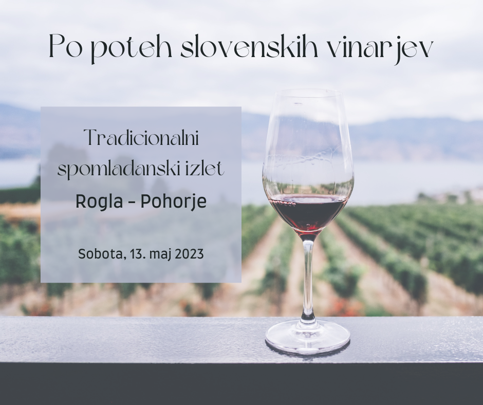 Vabilo na tradicionalni spomladanski izlet Po poteh slovenskih vinarjev